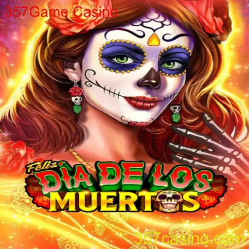 Explorando o Vibrante Mundo de FelizDiadelos – O Jogo de Cassino 357Game Casino